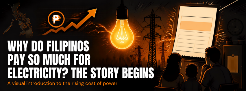 Why Do Filipinos Pay So Much for Electricity? The Story Begins Why Do Filipinos Pay So Much for Electricity? The Story Begins